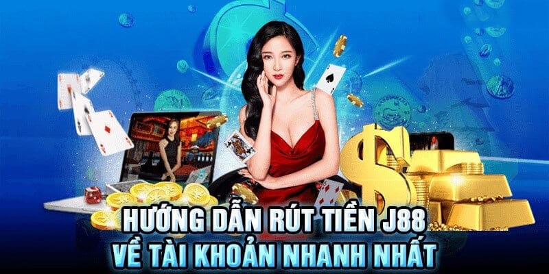 Hướng dẫn rút tiền J88 cập nhập phương thức mới nhất 2024 3 4 bước rút tiền tại j88