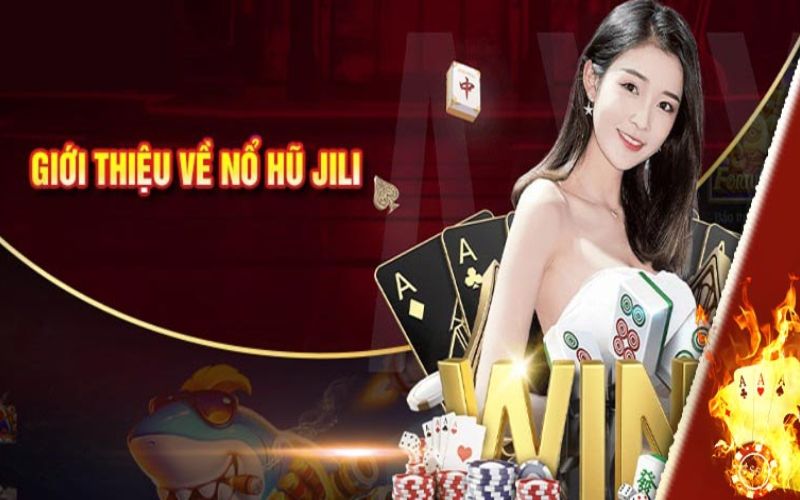 Nổ hũ Jili - Sảnh cược hấp dẫn với mức thưởng khủng tại J88 2 Tổng quan về sảnh cược nổ hũ Jili